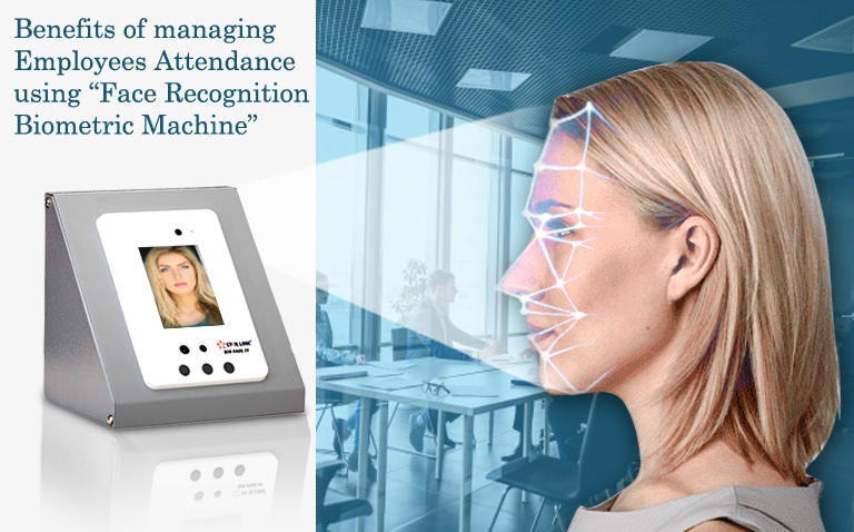 Benefits of Managing Employees Attendance Using Face Recognition Biometric Machine StarLink India